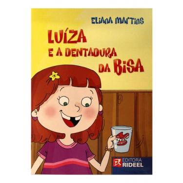 Imagem de Luíza E A Dentadura Da Bisa - Rideel