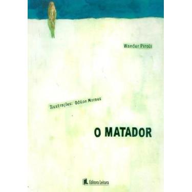 Imagem de O Matador - Wander Piroli