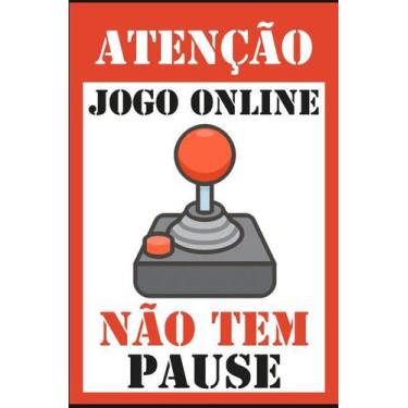 Imagem de Placa Não Interrompa Jogo Online Não Tem Pause Premium - AB DECORAÇÕES