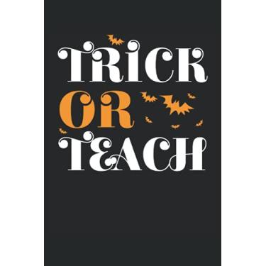 Imagem de trick or teach halloween Notebook dotgrid 6x9" DIN A5: Your perfect journal, diary or blog planner in 6" x 9" DIN A5 dotgrid