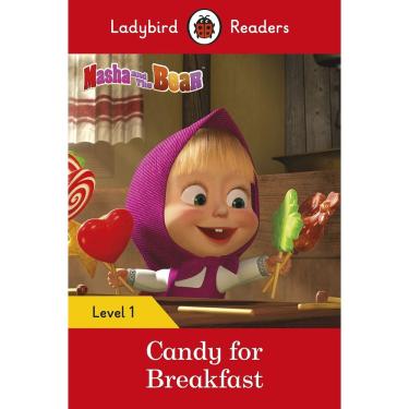 Imagem de Masha And The Bear: Candy For Breakfast - Ladybird Readers - Level 1 - Book With Downloadable Audio (us/uk) - 1ª Ed.