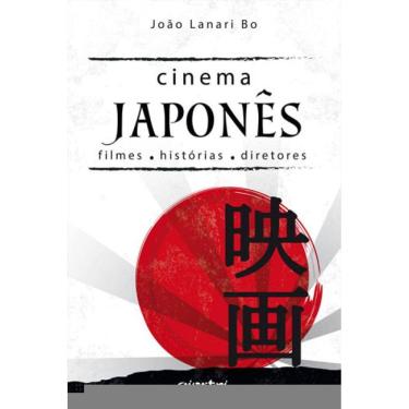 Imagem de Cinema Japonês: Filmes, Histórias, Diretores