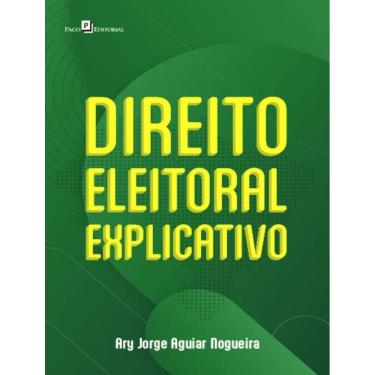 Imagem de Direito Eleitoral Explicativo