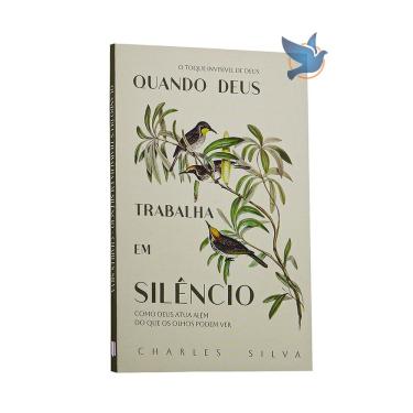 Imagem de Livro Quando Deus Trabalha em Silêncio Charles Silva