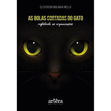 Imagem de As Bolas Cortadas Do Gato - Refletindo As Organizações