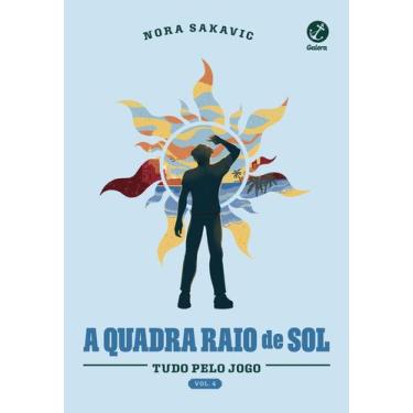 Imagem de Livro - A quadra Raio de Sol (Vol. 4 Série Tudo Pelo Jogo)