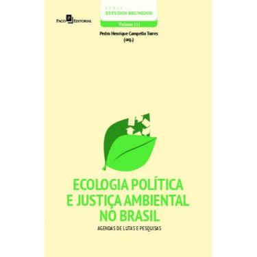Imagem de ECOLOGIA POLíTICA E JUSTIçA AMBIENTAL NO BRASIL