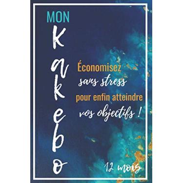 Imagem de Mon kakebo: Économisez sans stress pour enfin atteindre vos objectifs ! Pour 12 mois | Carnet de Compte | Gérez votre Budget | Journal pour faire la ... 15.24 x 22.86 cm|kakeibo 2020|kakebo 2011