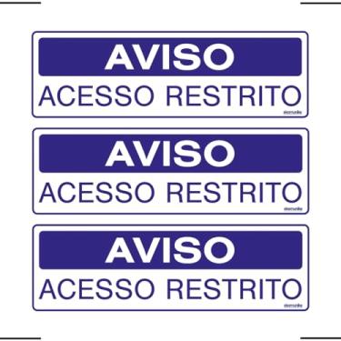 Imagem de Combo 3 Placas De Sinalização Aviso Acesso Restrito 30x10 Ekomunike - S-234/1 F9e