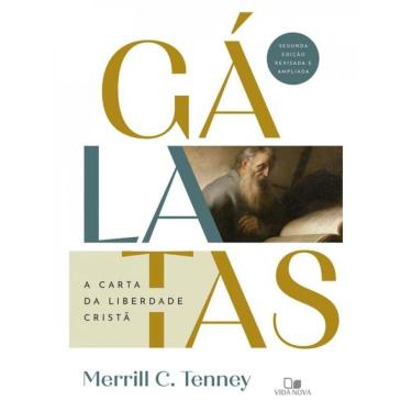 Imagem de Gálatas - A Carta Da Liberdade Cristã