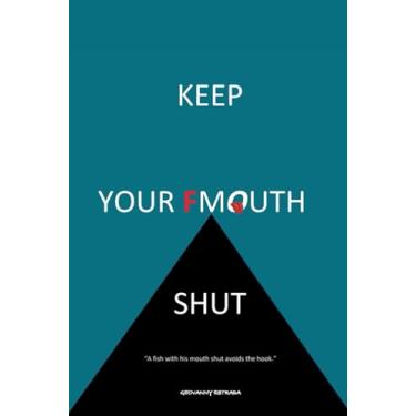 Imagem de Keep Your Fmouth Shut: Kyfms