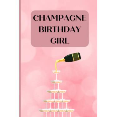 Imagem de Champagne Birthday Girl: Golden Birthday Pink Journal Notebook