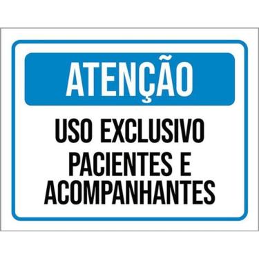 Imagem de Kit 3 Placas Atenção Uso Exclusivo Pacientes E Acompanhantes