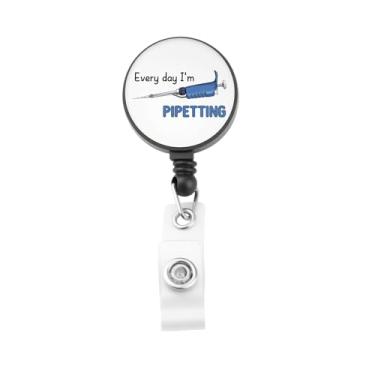 Imagem de OKEYCH Presente de pós-graduação Every Day I'm Pipetting Badge Reel PhD Scientists Badge Holder Medical Researchers Gift (Every Day I'm Pipetting B)