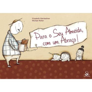 Imagem de Livro - Para o seu Almeida, com um abraço!