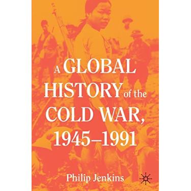 Imagem de A Global History of the Cold War, 1945-1991