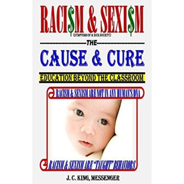 Imagem de Racism & Sexism The Cause & Cure