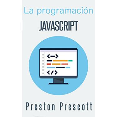 Imagem de La programación JavaScript (Spanish Edition)