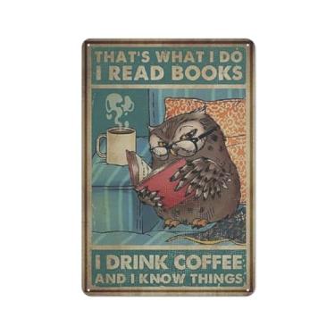 Imagem de GOPUTRYEN Pôster vintage That's What I Do I Read Books I Drink Coffee and I Know Things, coruja lê livros e bebidas café, pôster de metal retrô cozinha jardim fazenda decoração de casa, placa de lata