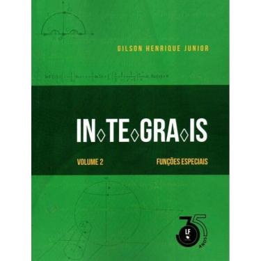 Imagem de Integrais - Funcoes Especiais - Vol. 2
