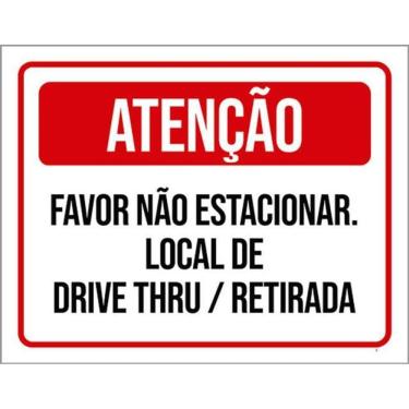 Imagem de Kit 10 Placas Atenção Não Estacionar Local Drive Thru 36X46