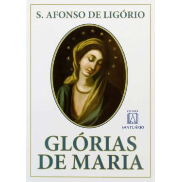 Imagem de Livro - Glórias de Maria - Santo Afonso M. de Ligório