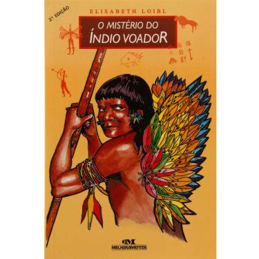 Imagem de Livro - O Mistério do Índio Voador - Elisabeth Loibl, Juvenil, Editora Melhoramentos, 138493
