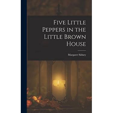 Imagem de Five Little Peppers in the Little Brown House