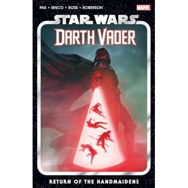 Imagem de Star Wars: Darth Vader by Greg Pak Vol. 6 - Return of the Handmaidens: Darth Vader 6; Return of the Handmaidens