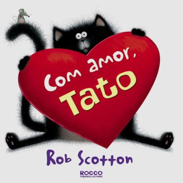 Imagem de Livro - Com Amor, Tato - Rob Scotton