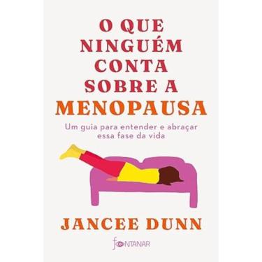 Imagem de O que ninguém conta sobre a menopausa - Um guia para entender e abraçar essa fase da vida