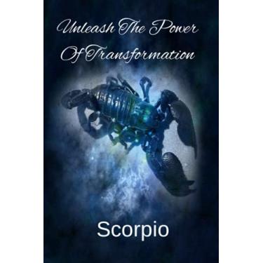 Imagem de Scorpio Zodiac: Scorpio Zodiac Notebook to write in | 6 X 9 inches | Notebook 120-Page Lined | Great Scorpio Zodiac Gift: Unleash The Power Of Transformation (Zodiac Notebook 120 page - Great Gift)