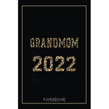 Imagem de Proud Grandmom Of A Class Of 2022 Graduate Senior 22 Gifts Notebook: Graduation Gift Diary For Notes, Congratulations, Graduate Journal, Gold Graduate ... Journal, 6x9 college ruled notebook