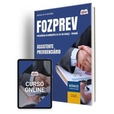 Imagem de Apostila FOZPREV 2024 - Assistente Previdenciário - Apostilas Opção