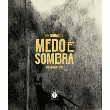 Imagem de Livro - Histórias de medo e sombra do mundo todo