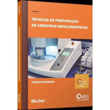 Imagem de Técnicas De Preparação De Amostras Metalográficas