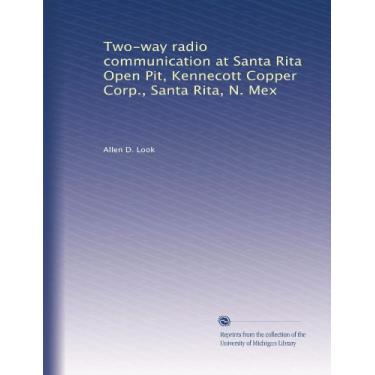 Imagem de Comunicação de rádio bidirecional no Santa Rita Open Pit, Kennecott Copper Corp., Santa Rita, N. Mex