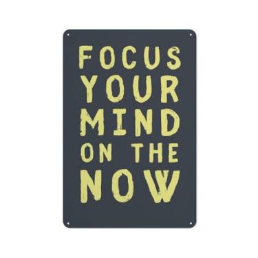 Imagem de Placa de metal Focus Your Mind On The Now 20 x 30 cm, pôster vintage de lata, decoração de parede para escritório em casa, bar, café