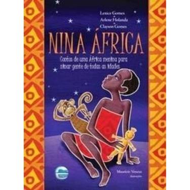 Imagem de Nina África - Contos De Uma África Menina Para Ninar Gente De Todas As Idades