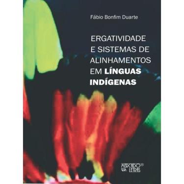 Imagem de Ergatividade E Sistemas De Alinhamentos Em Línguas Indígenas