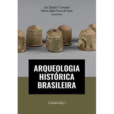 Imagem de ARQUEOLOGIA HISTÓRICA BRASILEIRA