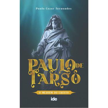 Imagem de Paulo De Tarso - O Médium Do Cristo