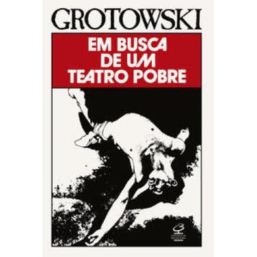 Imagem de Livro Em Busca de um Teatro Pobre Jerzy Grotowski