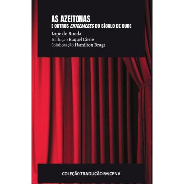 Imagem de As azeitonas e outros entremeses do século de ouro