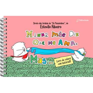 Imagem de Livro - Minha mãe diz que me ama, mas... (para colorir)