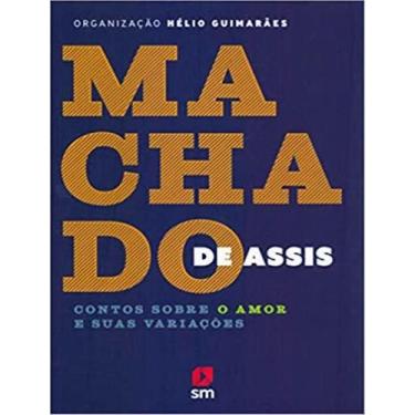 Imagem de Livro - Machado De Assis - Contos Sobre O Amor E Suas Variacoes, 1, 17