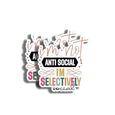 Imagem de Adesivo I'm Not Anti-Social - Adesivo Seletivamente Social - Adesivo divertido para laptop ou garrafa de água - Decalque de vinil - Adesivo exclusivo - Adesivo de vinil de 12,7 cm - AAS0499