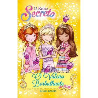 Imagem de O reino secreto - O vulcão borbulhante - Livro 7