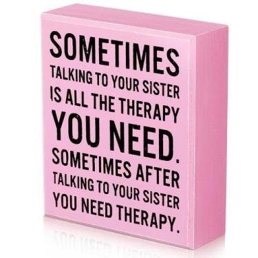 Imagem de Wood Sign Jetec: Presentes engraçados para irmãs, às vezes, terapia de