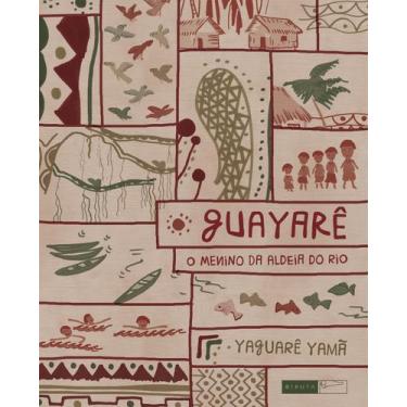Imagem de Livro - Guayarê: o menino da aldeia do rio